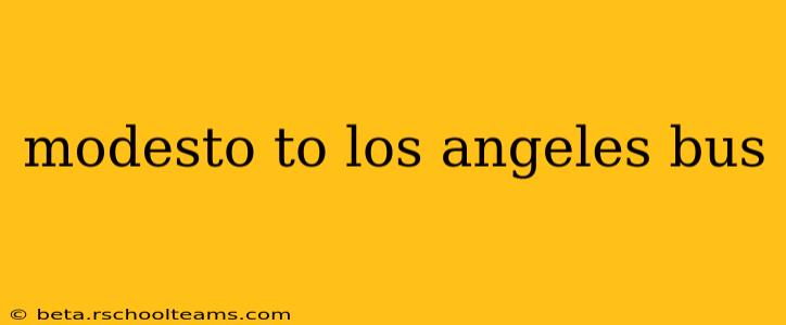 modesto to los angeles bus