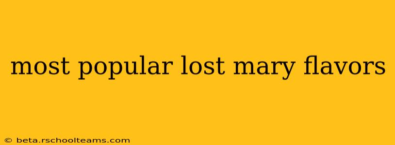 most popular lost mary flavors