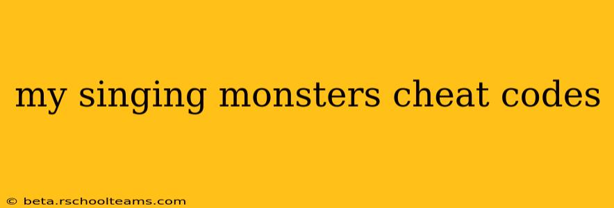 my singing monsters cheat codes
