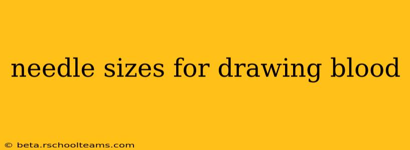 needle sizes for drawing blood