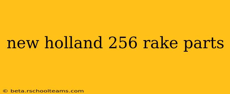 new holland 256 rake parts