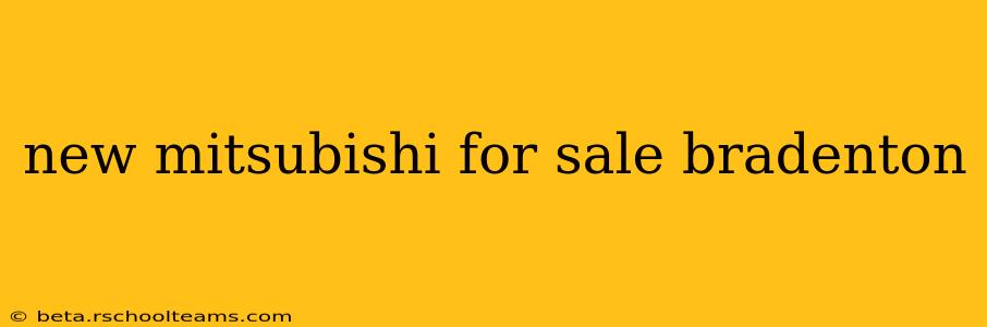 new mitsubishi for sale bradenton