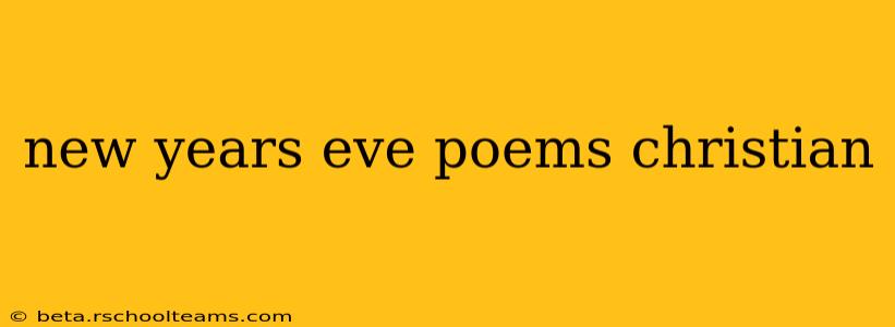 new years eve poems christian