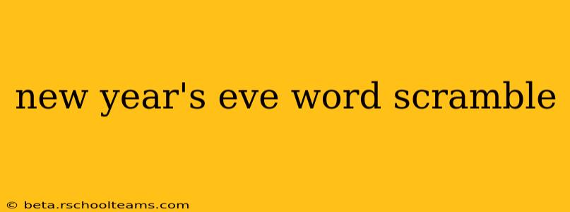 new year's eve word scramble