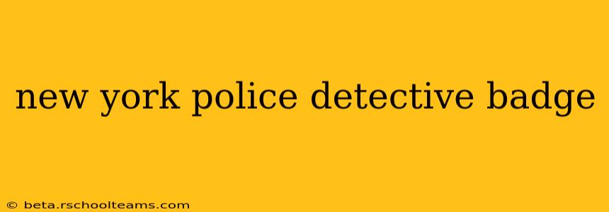 new york police detective badge