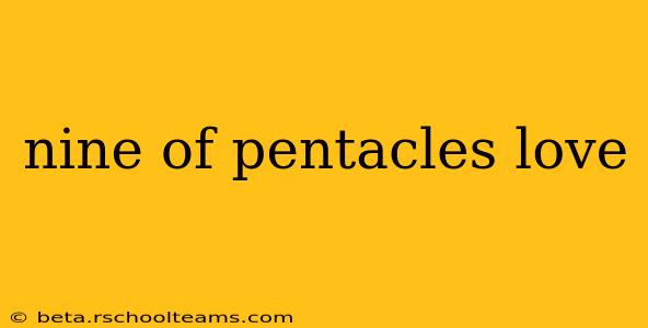 nine of pentacles love