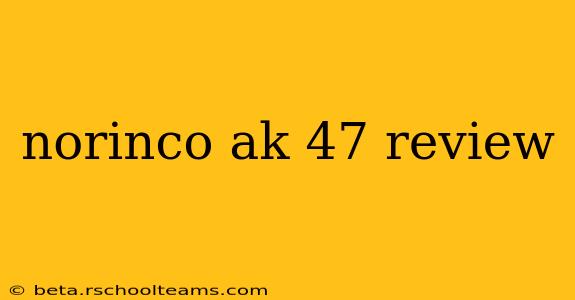 norinco ak 47 review