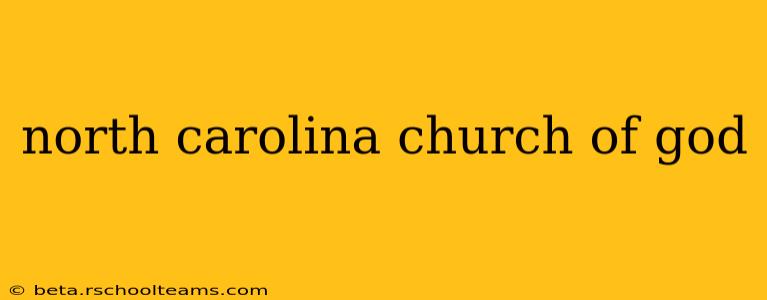 north carolina church of god