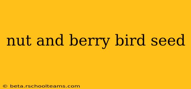 nut and berry bird seed