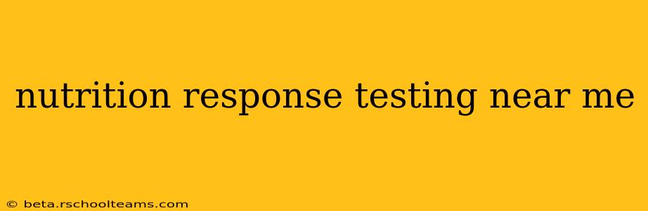 nutrition response testing near me