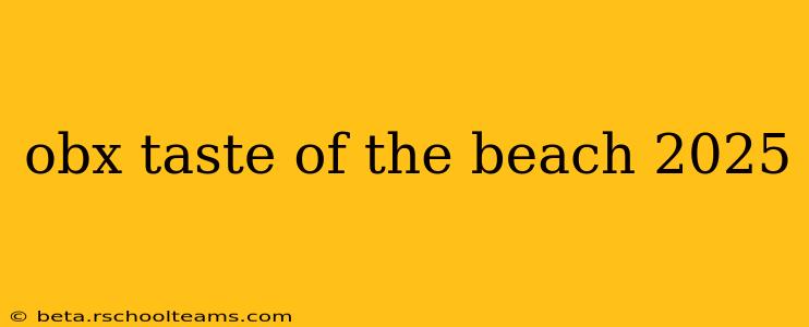 obx taste of the beach 2025