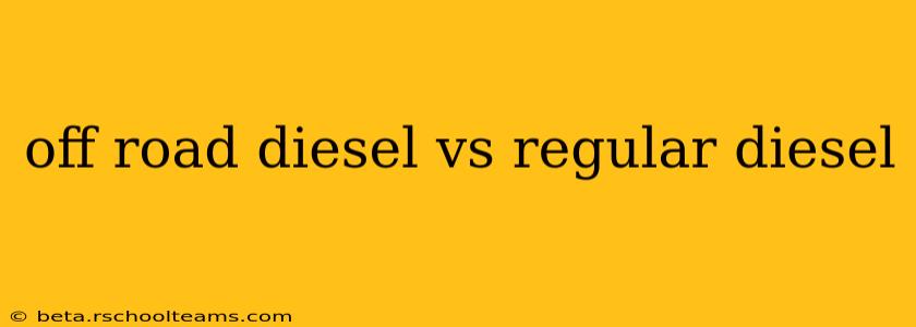 off road diesel vs regular diesel