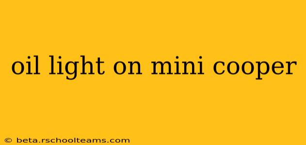 oil light on mini cooper