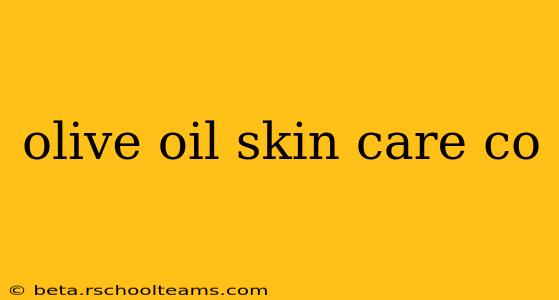 olive oil skin care co