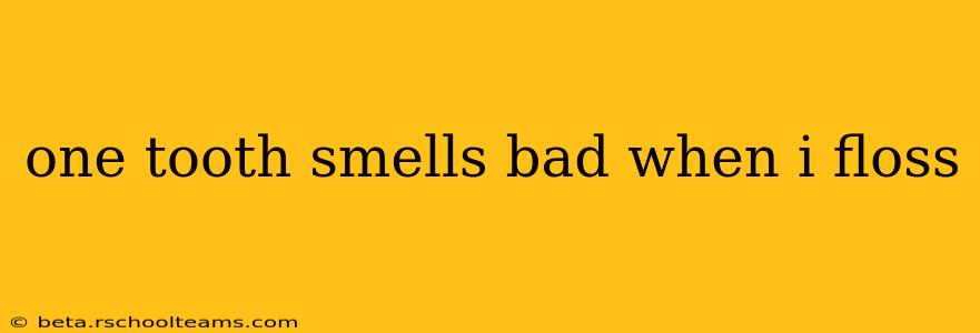 one tooth smells bad when i floss