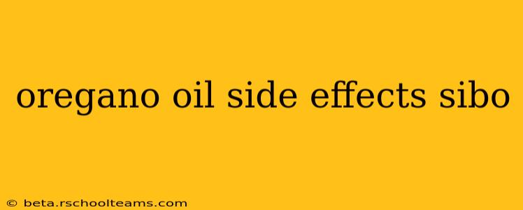 oregano oil side effects sibo