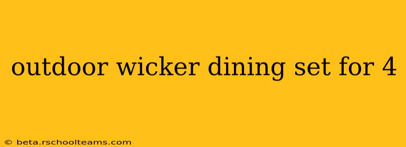 outdoor wicker dining set for 4