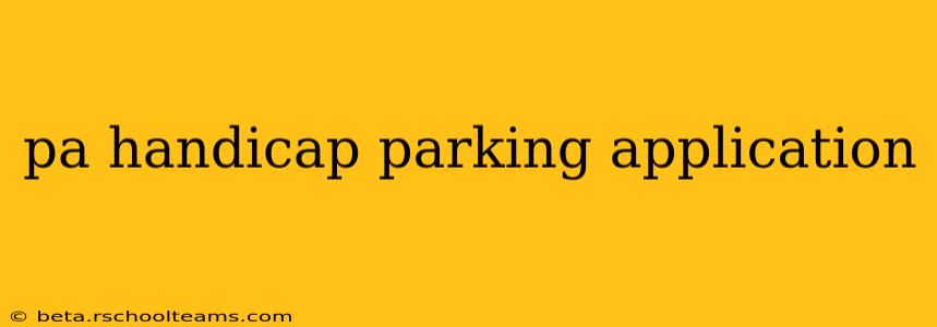 pa handicap parking application