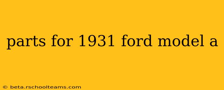 parts for 1931 ford model a