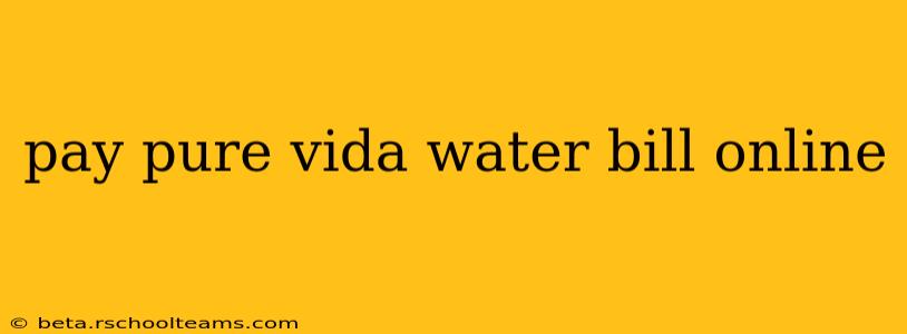 pay pure vida water bill online