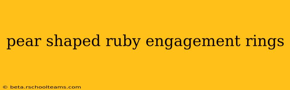 pear shaped ruby engagement rings