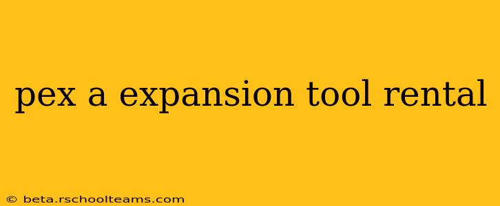 pex a expansion tool rental