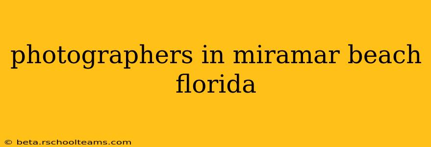photographers in miramar beach florida