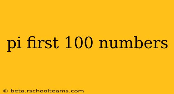 pi first 100 numbers