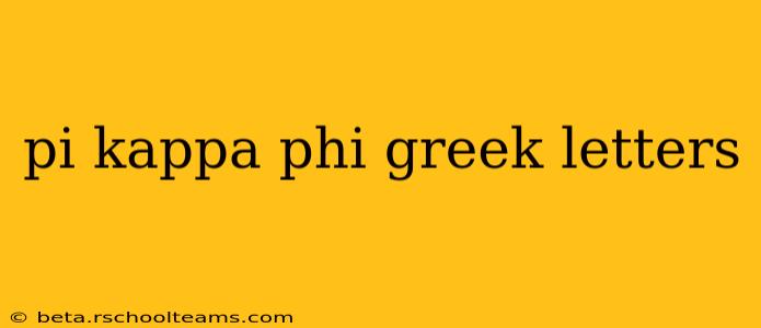 pi kappa phi greek letters