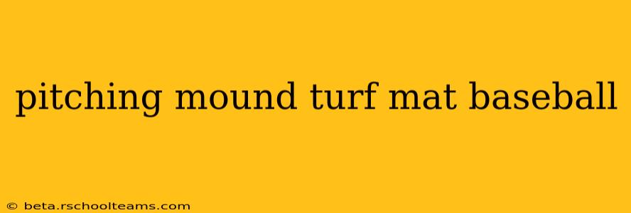 pitching mound turf mat baseball