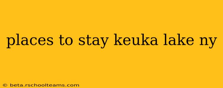 places to stay keuka lake ny