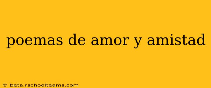 poemas de amor y amistad