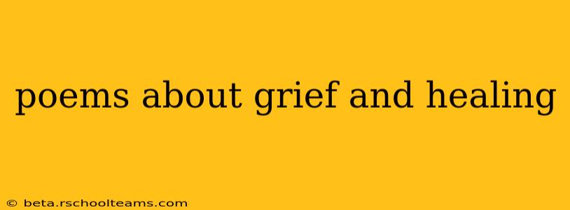 poems about grief and healing