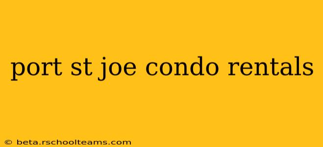 port st joe condo rentals