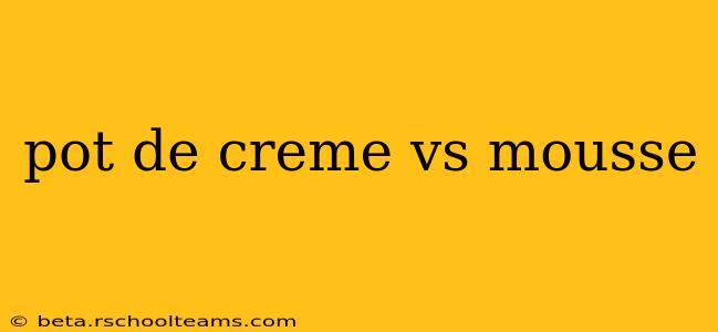 pot de creme vs mousse