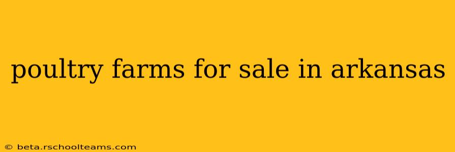 poultry farms for sale in arkansas