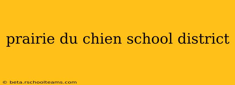 prairie du chien school district