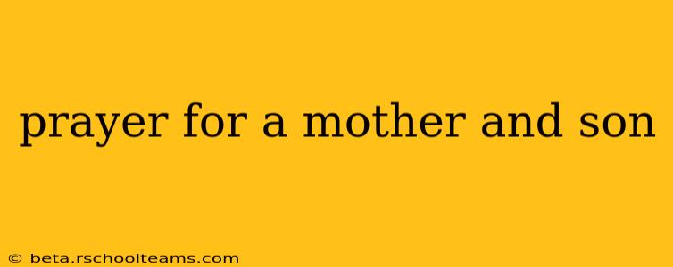 prayer for a mother and son