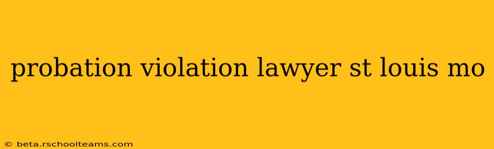 probation violation lawyer st louis mo