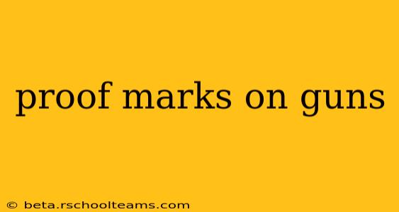 proof marks on guns