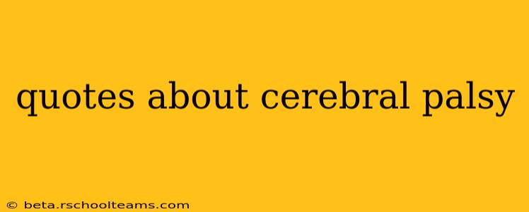 quotes about cerebral palsy