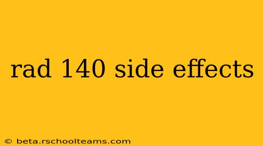rad 140 side effects