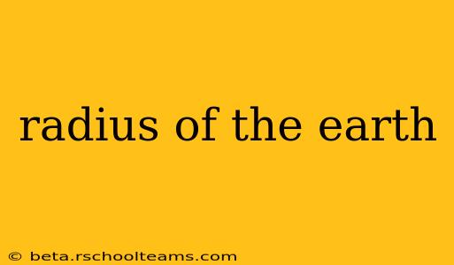 radius of the earth
