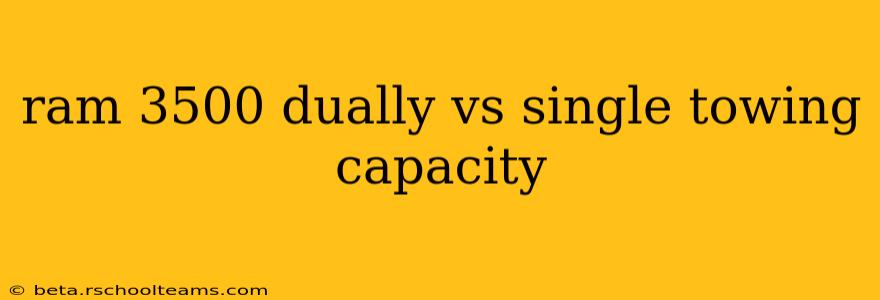 ram 3500 dually vs single towing capacity