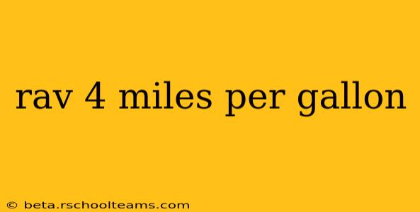 rav 4 miles per gallon