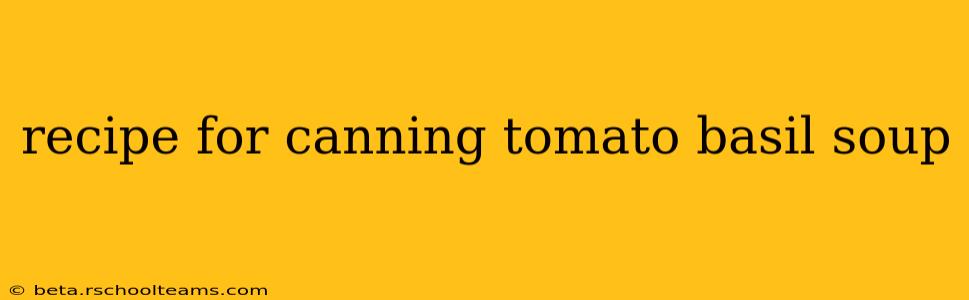 recipe for canning tomato basil soup