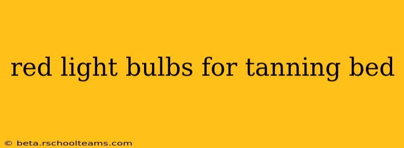 red light bulbs for tanning bed
