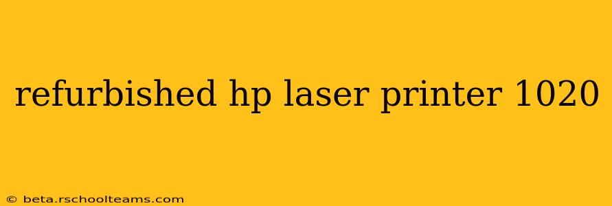 refurbished hp laser printer 1020