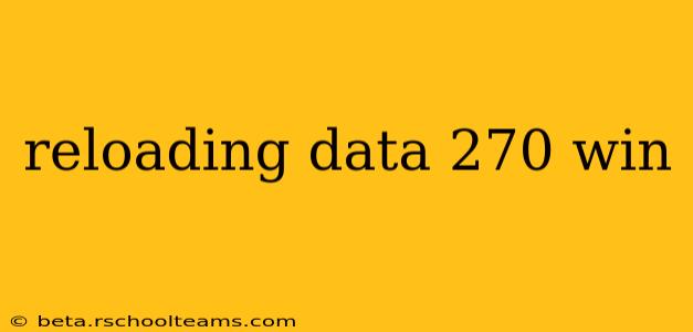 reloading data 270 win