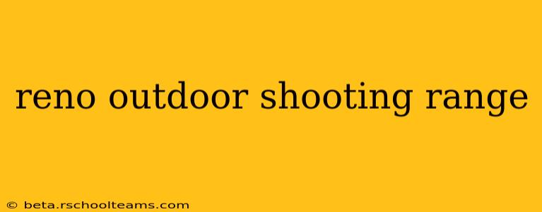 reno outdoor shooting range